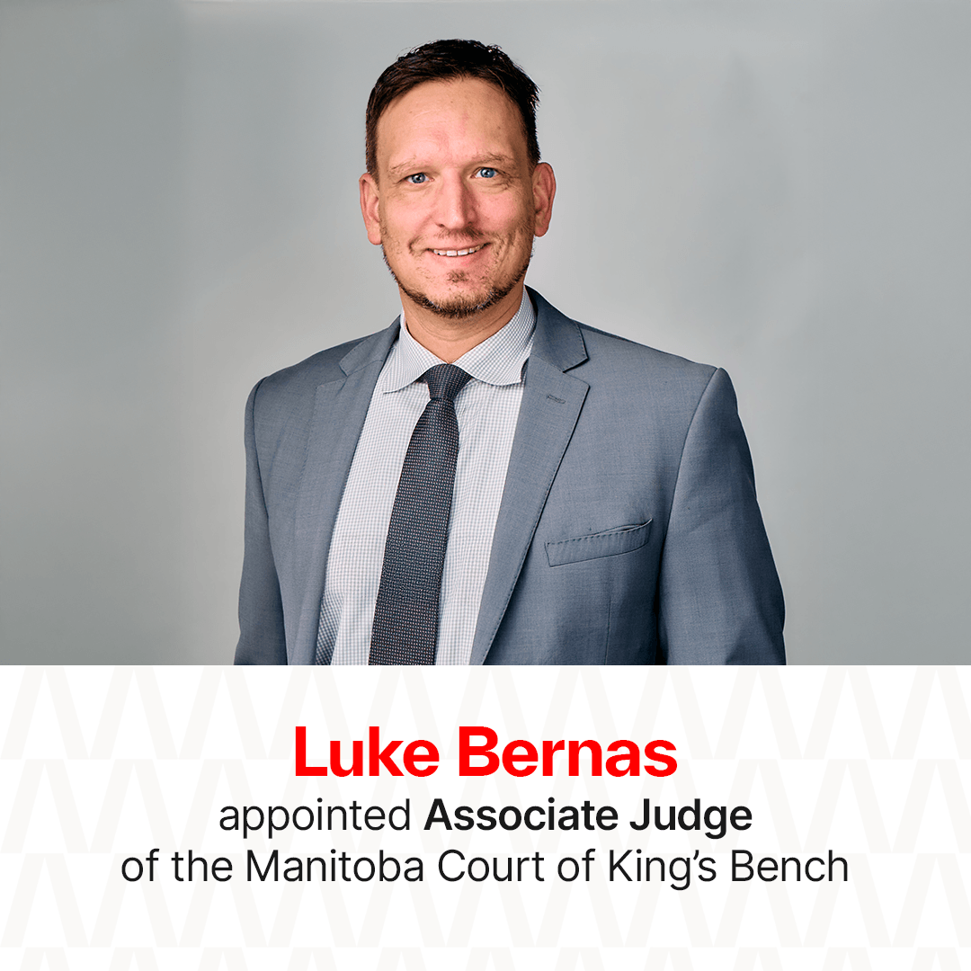 Luke Bernas Appointed Associate Judge of the Manitoba Court of King’s Bench